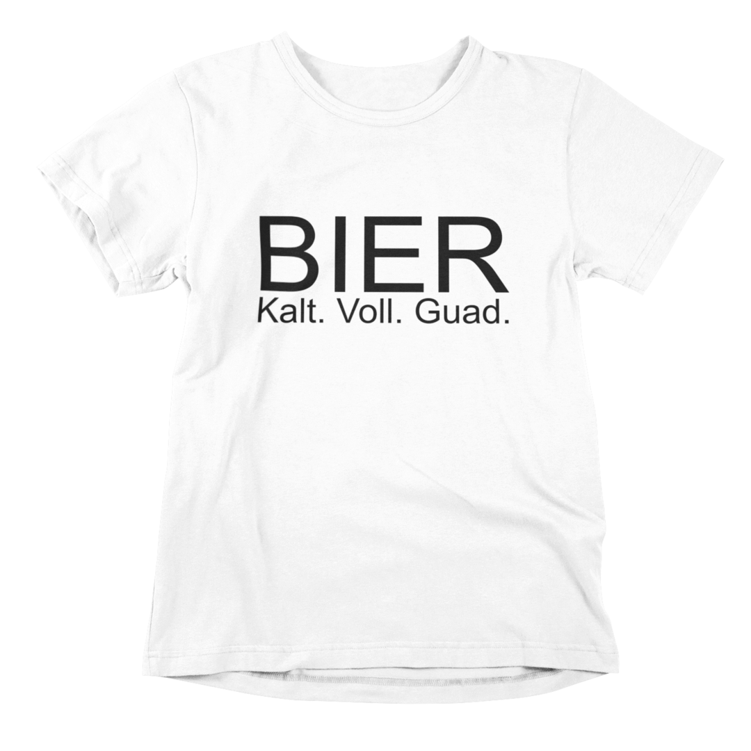 Bier Kalt. Voll. Guad.