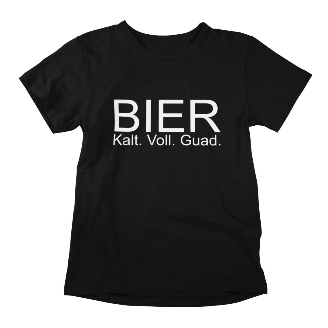 Bier Kalt. Voll. Guad.