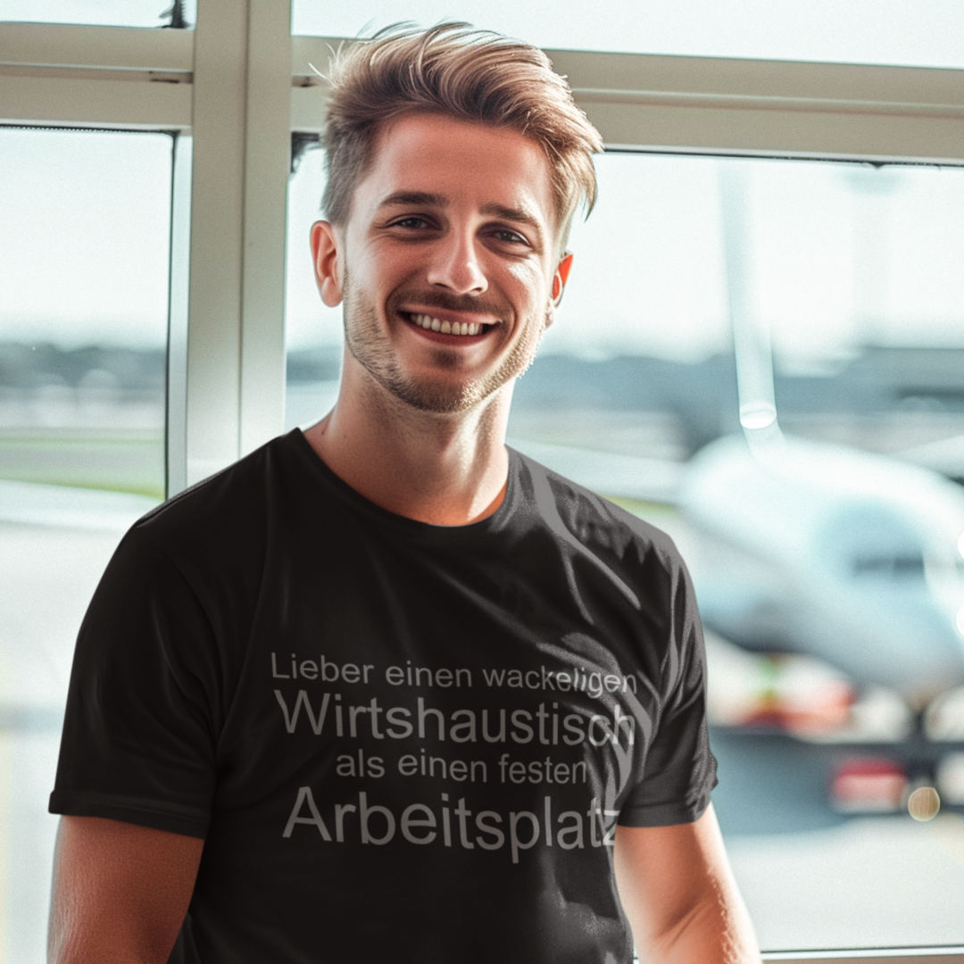 Lieber einen wackeligen Wirtshaustisch als einen festen Arbeitsplatz 🍻