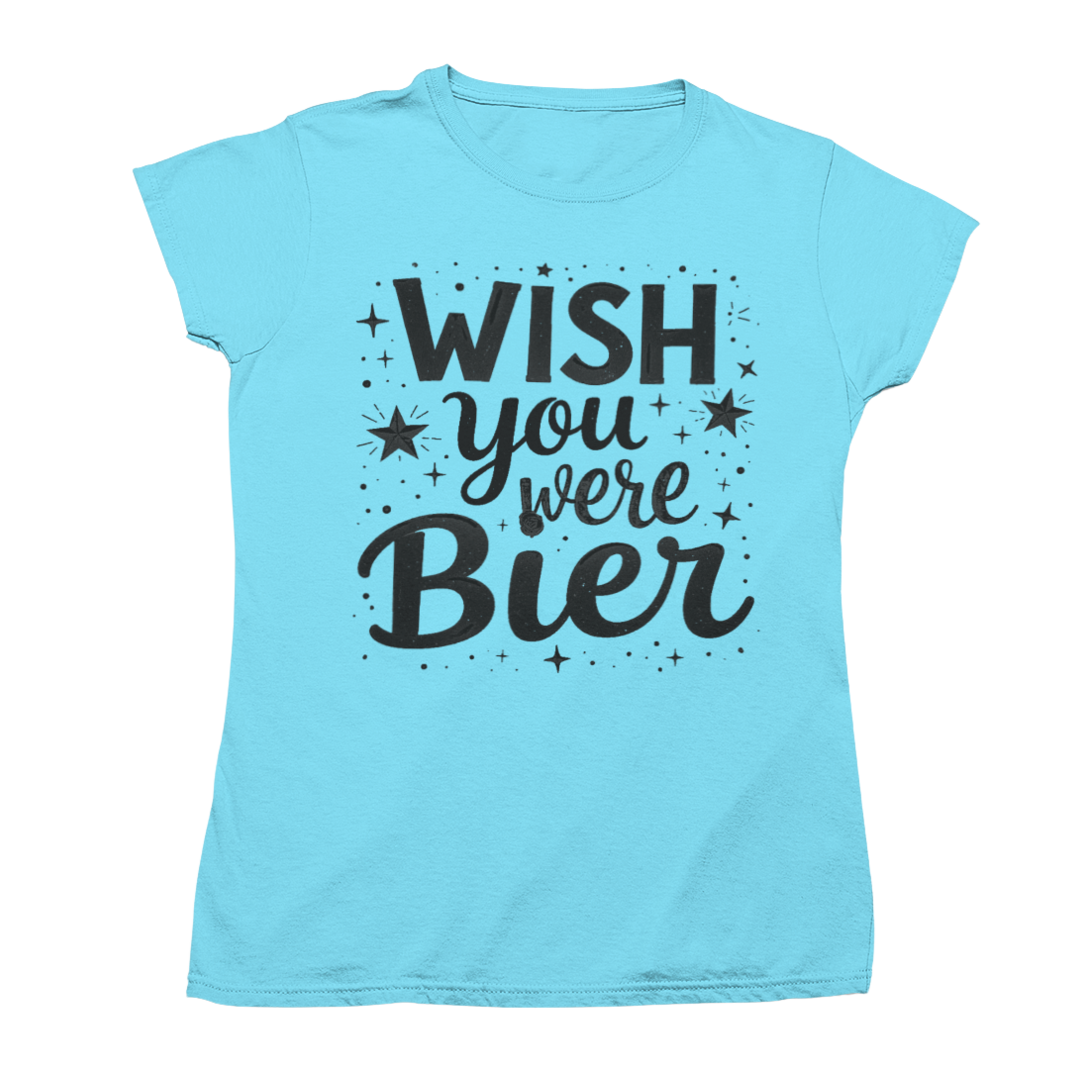 WIsh you were Bier 🍻