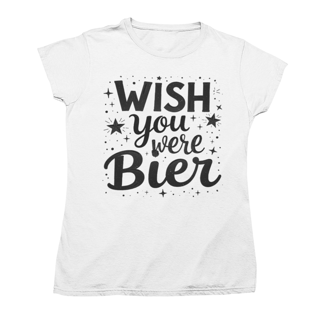 WIsh you were Bier 🍻
