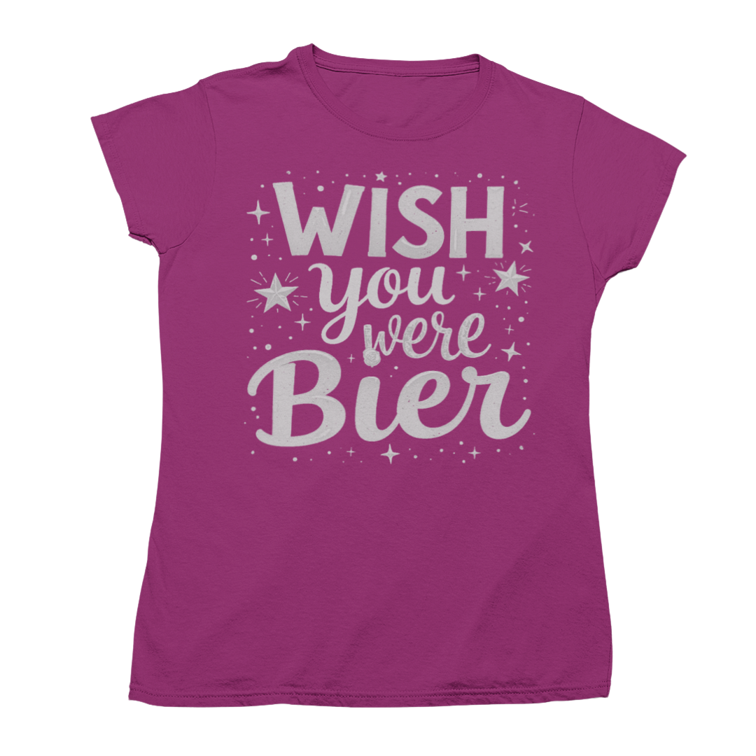 WIsh you were Bier 🍻