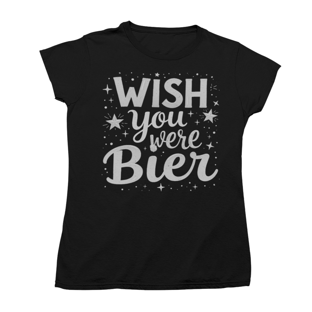WIsh you were Bier 🍻