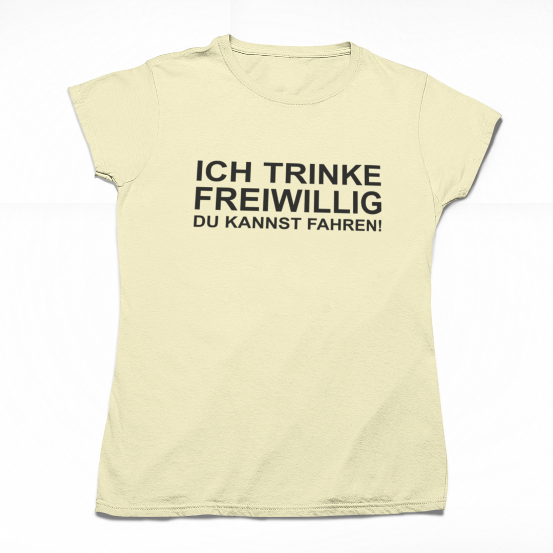 Ich trinke freiwillig, du kannst fahren! 🍻
