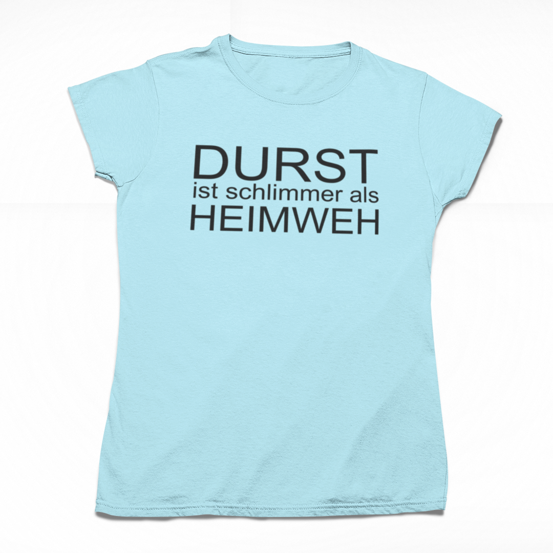 Durst ist schlimmer als Heimweh 🍺